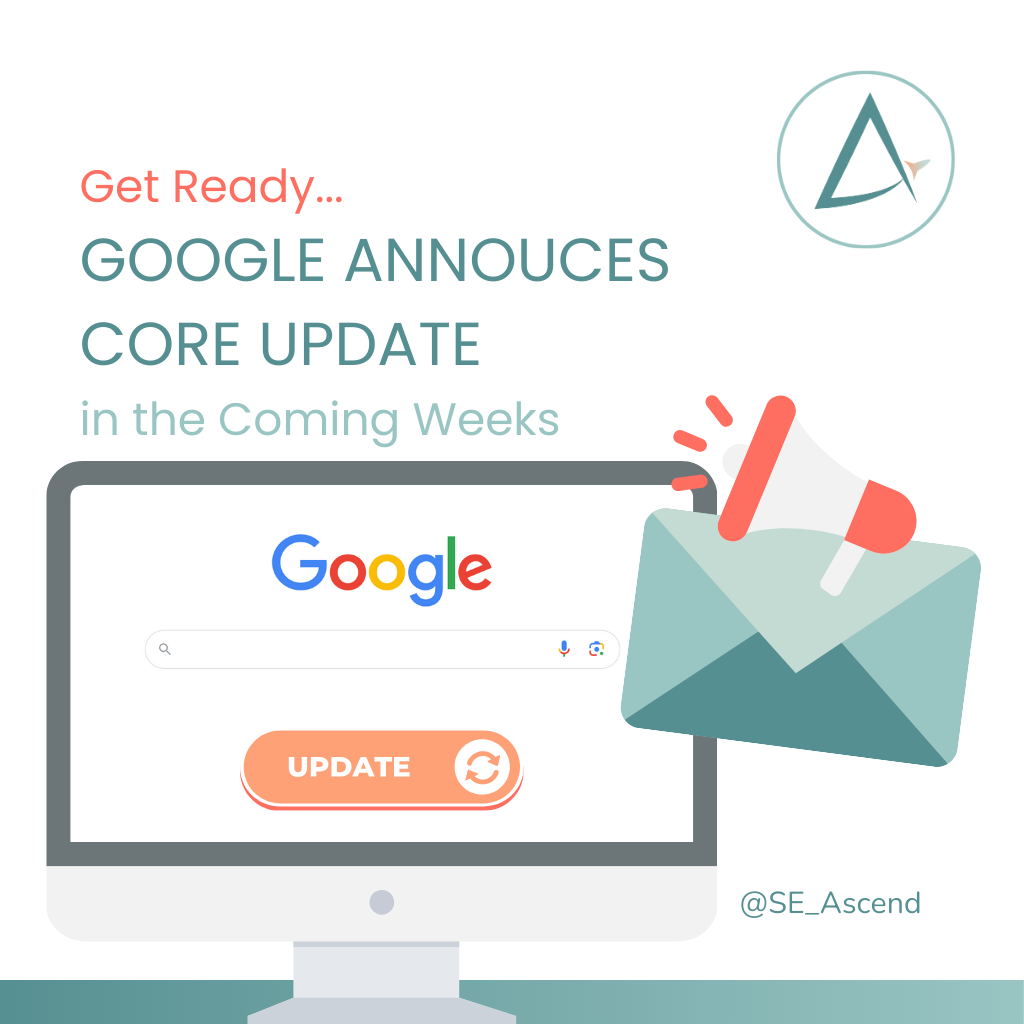 Expecting Google Core Update in the Coming Weeks - Search Engine Ascend