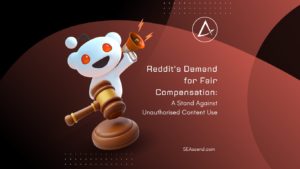 Reddits Demand for Fair Compensation A Stand Against Unauthorised Content Use