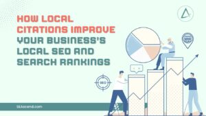 How Local Citations Improve Your Business’s Local SEO