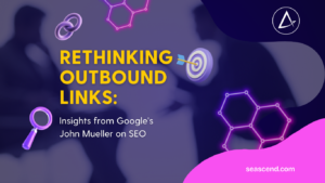 Rethinking Outbound Links Insights from Googles John Mueller on SEO