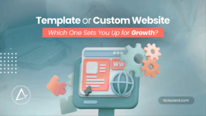 Template or Custom Website